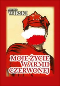 MOJE ŻYCIE W ARMII CZERWONEJ