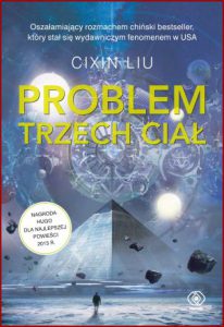 PROBLEM TRZECH CIAŁ Wspomnienie o przeszłości Ziemi vol 1 (The Three-Body Problem)