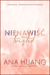 NIENAWIŚĆ (Twisted Hate) Seria Twisted vol 3