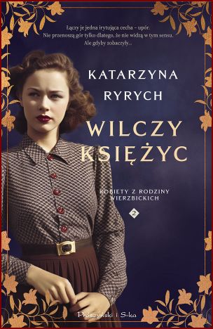 WILCZY KSIĘŻYC Kobiety z rodziny Wierzbickich vol 2 – Polonia Bookstore ...