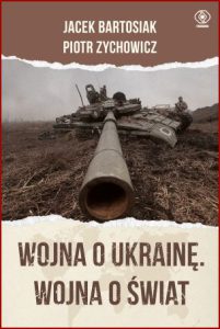 WOJNA O UKRAINĘ WOJNA O ŚWIAT