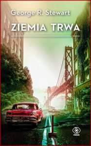 ZIEMIA TRWA (Earth Abides)