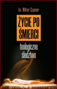 ŻYCIE PO ŚMIERCI