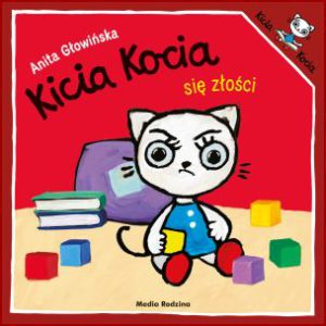 KICIA KOCIA SIĘ ZŁOŚCI