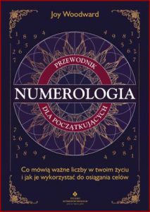 NUMEROLOGIA Przewodnik dla początkujących (A Beginner's Guide to Numerology)