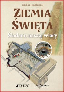 ZIEMIA ŚWIĘTA Śladami naszej wiary