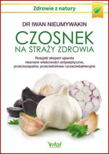 CZOSNEK NA STRAŻY ZDROWIA