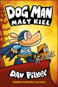 DOGMAN Mały kieł (Dog Man Brawl of the Wild)