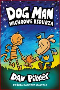 DOGMAN Wichrowe Bzdurza (Dog Man Mothering Heights)
