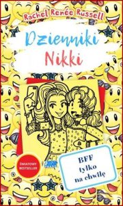 DZIENNIKI NIKKI BFF tylko na chwilę (Dork Diaries 14: Tales from a Not-So-Best Friend Forever )
