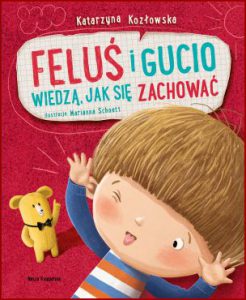 FELUŚ I GUCIO WIEDZĄ JAK SIĘ ZACHOWAĆ