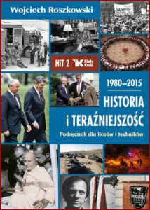 HISTORIA I TERAŹNIEJSZOŚĆ 2 1980-2015 Podręcznik