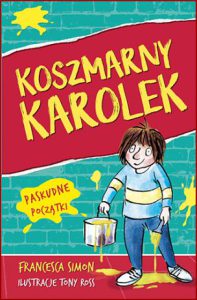 KOSZMARNY KAROLEK Paskudne początki (Horrid Henry)