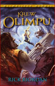 KREW OLIMPU Olimpijscy herosi vol 5 (The Blood of Olympus)