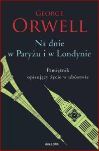 NA DNIE W PARYŻU I LONDYNIE (Down and out in Paris and London)