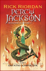 OSTATNI OLIMPIJCZYK Percy Jackson i Bogowie Olimpijscy vol 5 (The Last Olympian)