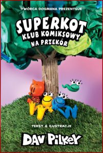 SUPERKOT Klub komiksowy Na przekór (Cat Kid Comic Club On Purpose)