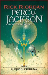 ZŁODZIEJ PIORUNA Percy Jackson i Bogowie Olimpijscy vol 1 (The Lightning Thief )