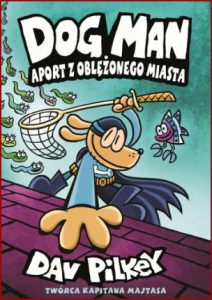 DOGMAN Aport z oblężonego miasta (Dogman Fetch-22)