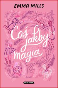 COŚ JAKBY MAGIA (Something Close to Magic)