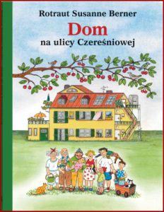 DOM NA ULICY CZEREŚNIOWEJ (In the Town All Year 'round)