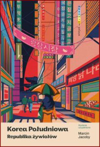 KOREA POŁUDNIOWA Republika żywiołów