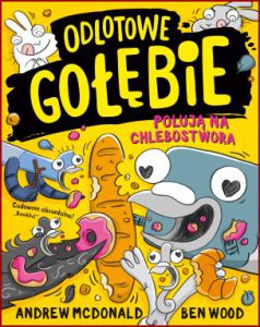 ODLOTOWE GOŁEBIE POLUJĄ NA CHLEBOSTWORA (Real Pigeons Get Bready)