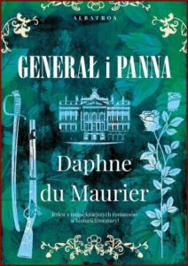 GENERAŁ I PANNA (The King's General)