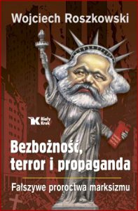BEZBOŻNOŚĆ TERROR I PROPAGANDA Fałszywe proroctwa marksizmu