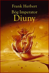 BÓG IMPERATOR DIUNY Kroniki Diuny vol 4 (God Emperor of Dune)
