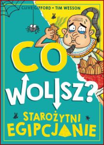 CO WOLISZ? Starożytni Egipcjanie (Ancient Egyptians Would You Rather?)