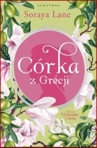 CÓRKA Z GRECJI Utracone córki vol 3 (The Royal Daughter)