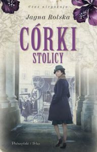 CÓRKI STOLICY Czas niepokoju vol 1