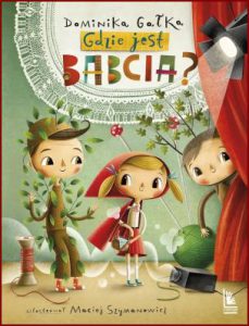 GDZIE JEST BABCIA?