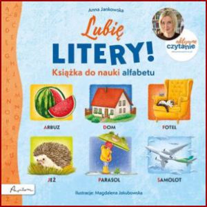 LUBIĘ LITERY! Książka do nauki alfabetu