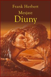 MESJARZ DIUNY Kroniki Diuny vol 2 (Dune Messiah)