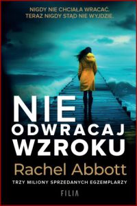 NIE ODWRACAJ WZROKU (Don’t Look Away)