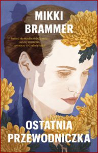 OSTATNIA PRZEWODNICZKA (The Collected Regrets of Clover)