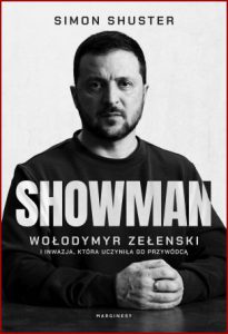 SHOWMAN Wołodymyr Zełenski (The Showman Inside the Invasion)