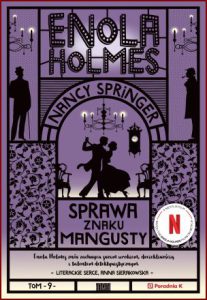 SPRAWA ZNAKU MANGUSTY Enola Holmes (Enola Holmes and the Mark of the Mongoose)