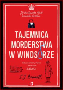 TAJEMNICA MORDERSTWA W WINDSORZE (The Windsor Knot. Her Majesty the Queen Investigates)