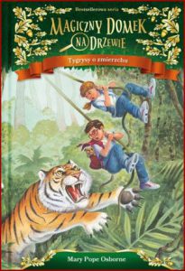 TYGRYSY O ZMIERZCHU Magiczny domek na drzewie (Tigers at Twilight vol 19)