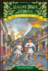 WAKACJE POD WULKANEM Magiczny domek na drzewie (Vacation Under The Volcano vol 13)