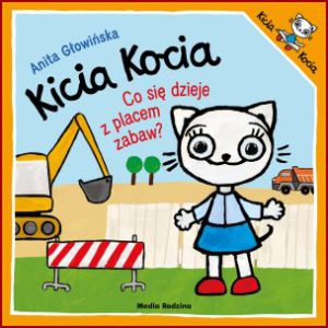 KICIA KOCIA Co się dzieje z placem zabaw?