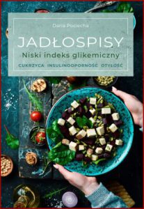 JADLOSPISY Niski indeks glikemiczny Cukrzyca insulinoopornosc otylosc