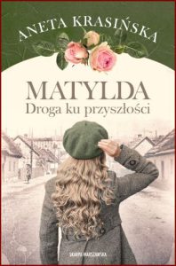 DROGA KU PRZYSZŁOŚCI Matylda vol 1