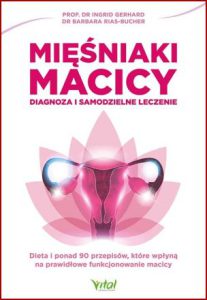 MIĘŚNIAKI MACICY Diagnoza i samodzielne leczenie