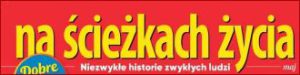 NA ŚCIEŻKACH ŻYCIA Annual Subscription - Mgz