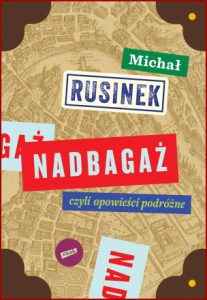 NADBAGAŻ czyli felietony podróżne