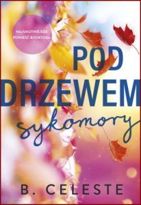 POD DRZEWEM SYKOMORY (Underneath the Sycamore Tree)